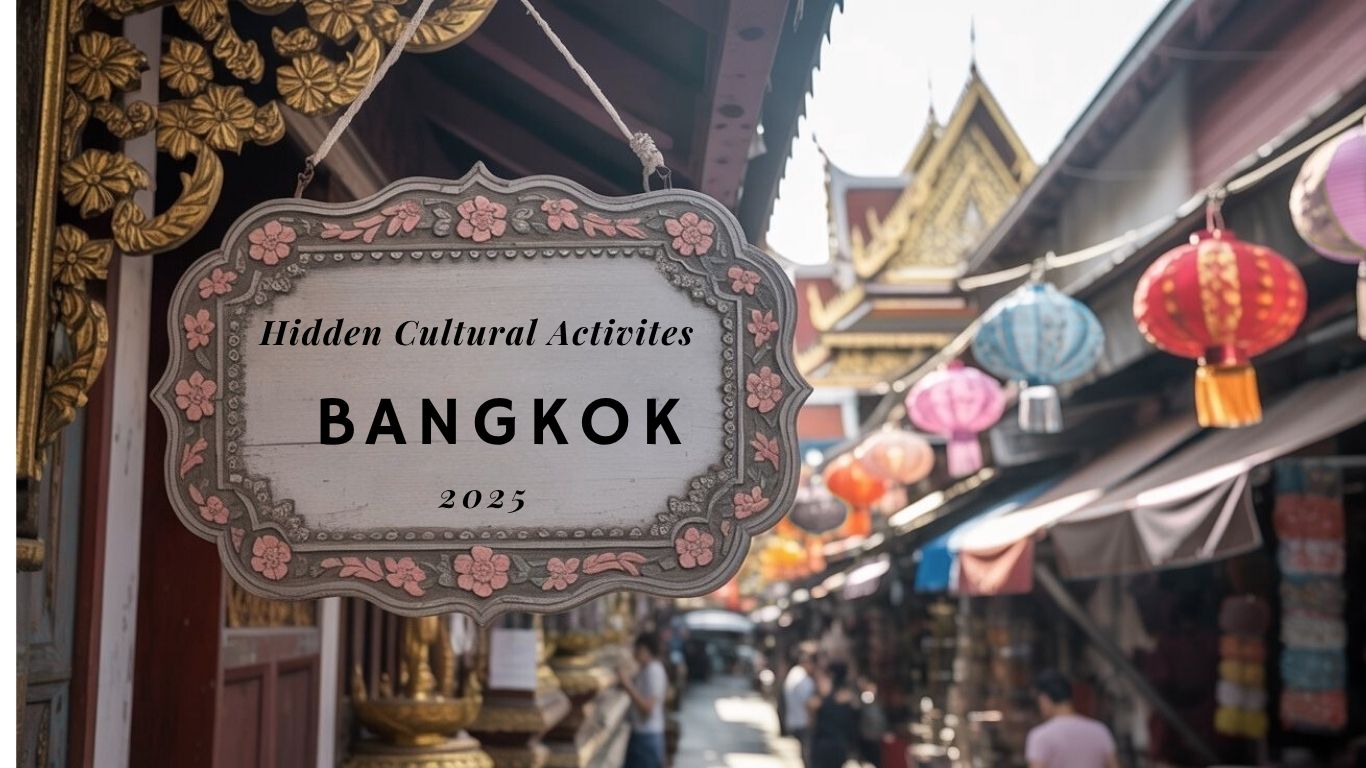 Hidden Cultural Activities in Bangkok