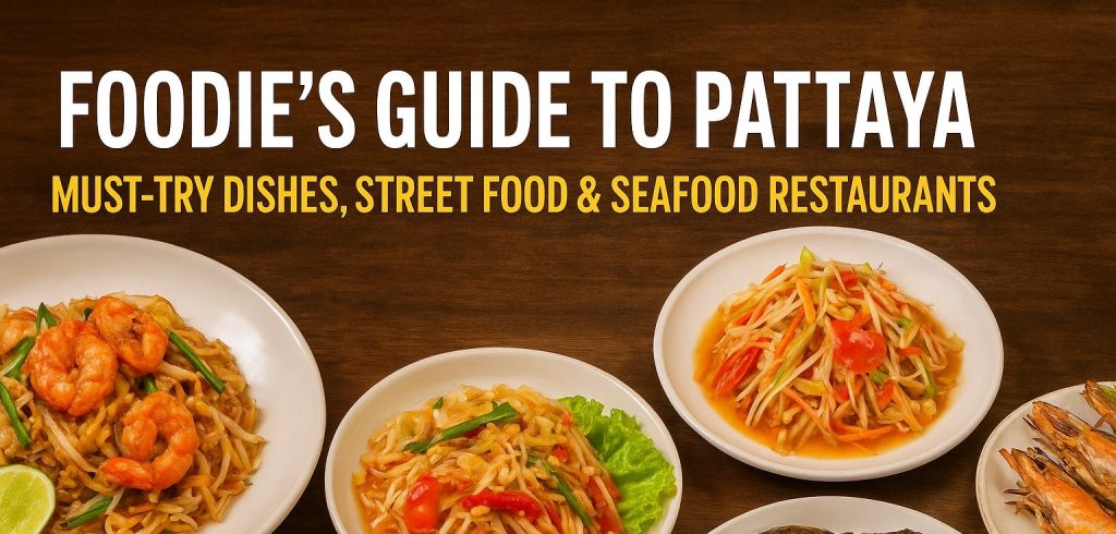 Foodie's guide to Pattaya